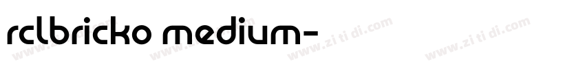 rclbricko medium字体转换